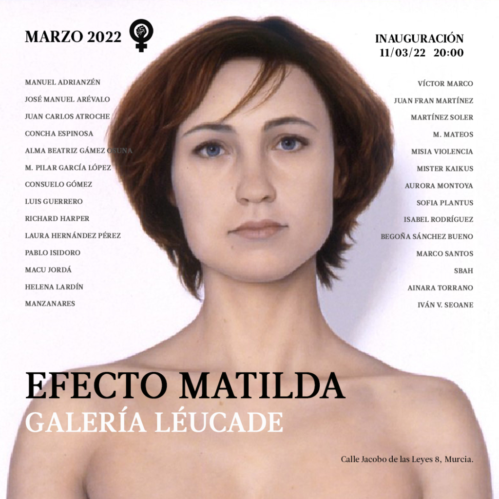 Poster exhibition: Efecto Matilda en galería léucade, Murcia, Spain