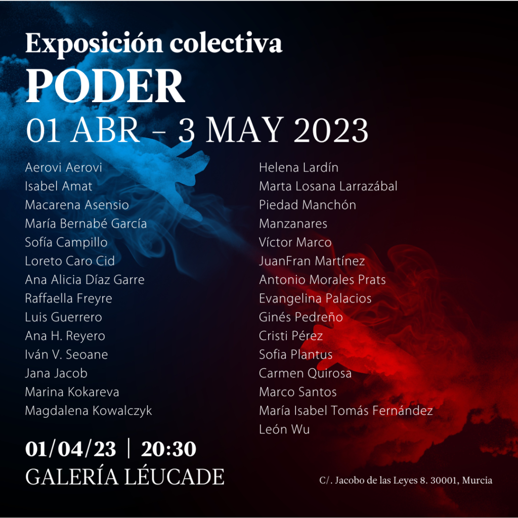 Exhibition poster: Poder at galería léucade, Murcia, Spain
